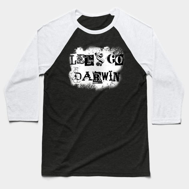 Let’s go Darwin Baseball T-Shirt by Jakoboc art